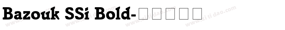 Bazouk SSi Bold字体转换